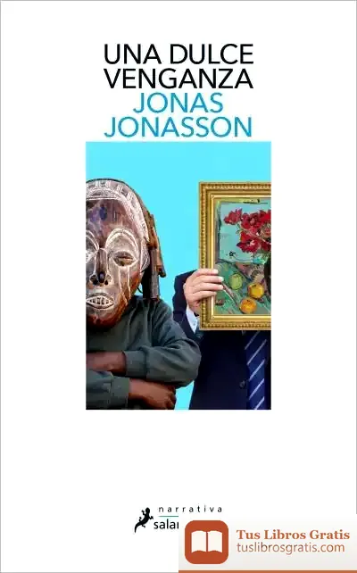 Descargar Una Dulce Venganza de Jonas Jonasson