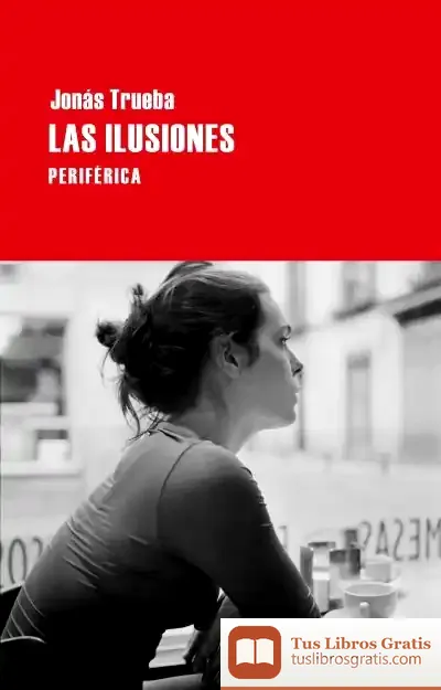 Descargar Las Ilusiones de Jonás Trueba