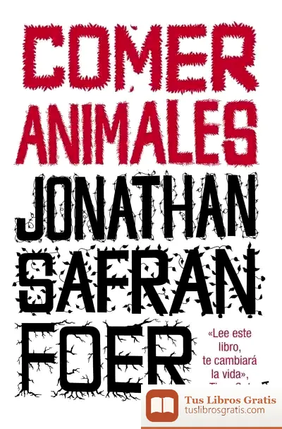 Descargar Comer Animales de Jonathan Safran Foer