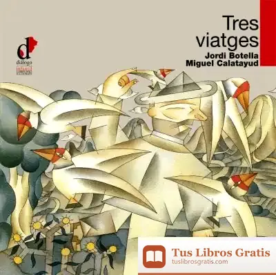 Descargar Tres Viatges de Inés Bustos Sánchez