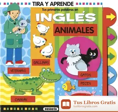 Descargar Tira Y Aprende. Tus Primeras Palabras En Inglés. Animales