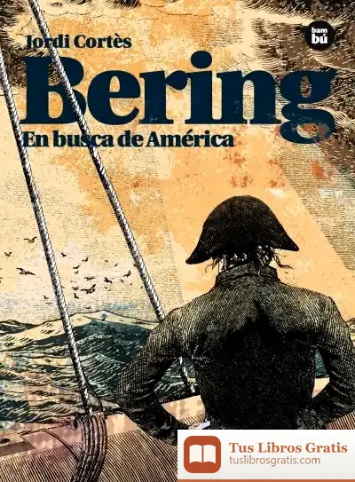 Descargar Bering. En Busca De América de Jean-marie Polese