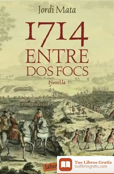Descargar 1714. Entre Dos Focs