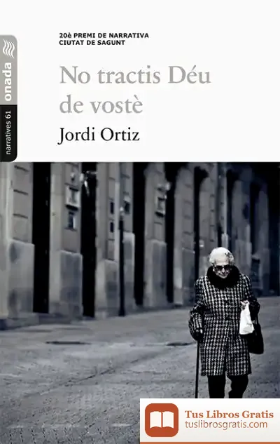 Descargar No Tractis Déu De Vostè