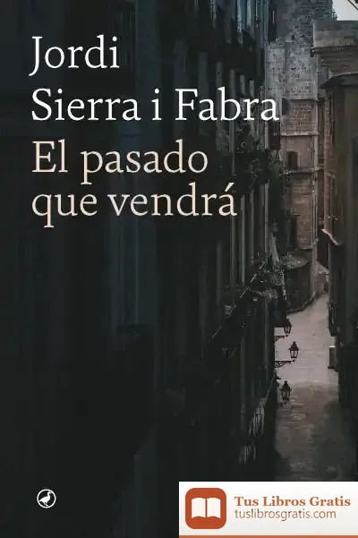Descargar El Pasado Que Vendrá
