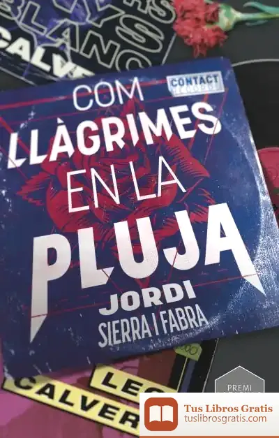 Descargar Com Llàgrimes En La Pluja de Jordi Sierra I Fabra