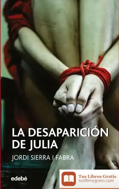 Descargar La Desaparición De Julia de Jordi Sierra I Fabra