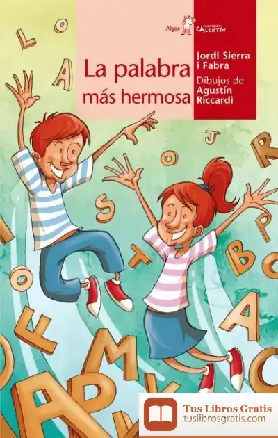 Descargar La Palabra Más Hermosa de Jordi Sierra I Fabra