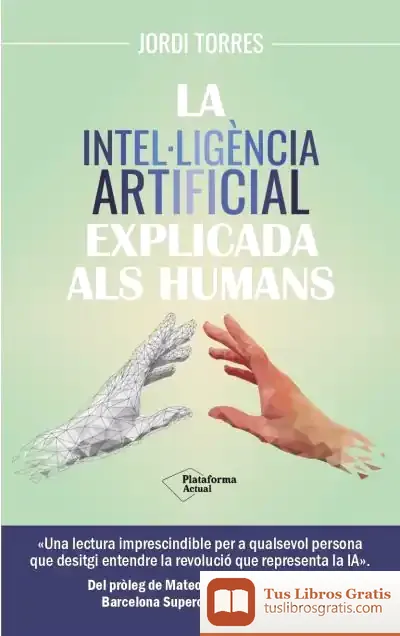 Descargar La Intel·Ligència Artificial Explicada Als Humans