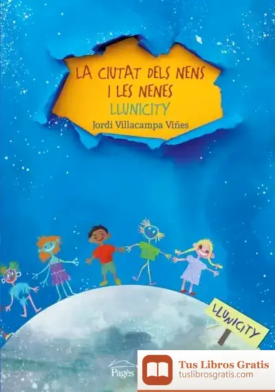 Descargar La Ciutat Dels Nens I Les Nenes. Llunicity