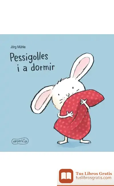 Descargar Pessigolles I A Dormir de Jörg Mühle