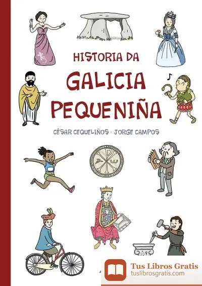 Descargar Historia Da Galicia Pequeniña
