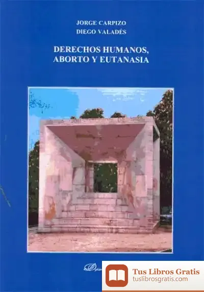 Descargar Derechos Humanos, Aborto Y Eutanasia