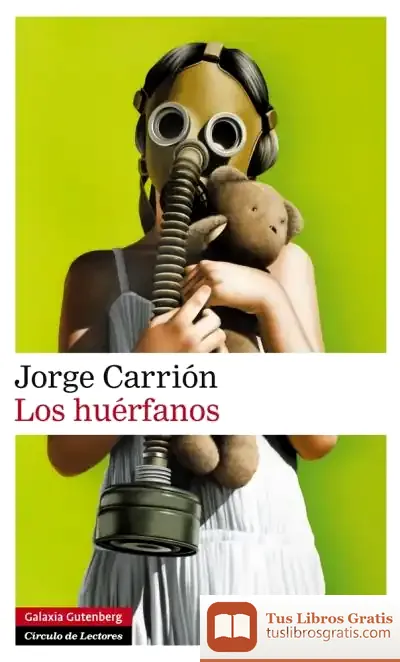 Descargar Los Huérfanos de Jorge Carrión
