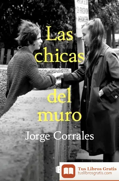 Descargar Las Chicas Del Muro