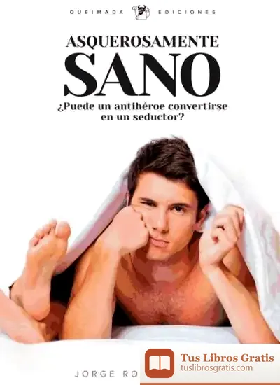Descargar Asquerosamente Sano