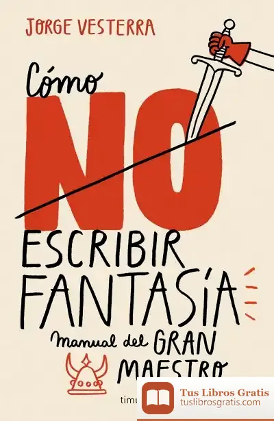 Descargar Cómo (No) Escribir Fantasía