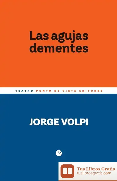 Descargar Las Agujas Dementes