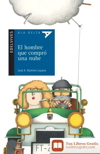 Descargar El Hombre Que Compró Una Nube de José A. Ramírez Lozano