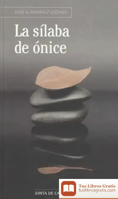 Descargar La Sílaba De Ónice de José A. Ramírez Lozano
