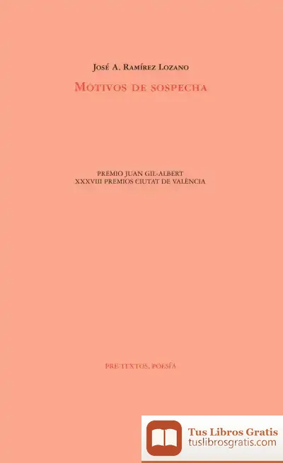 Descargar Motivos De Sospecha de José A. Ramírez Lozano