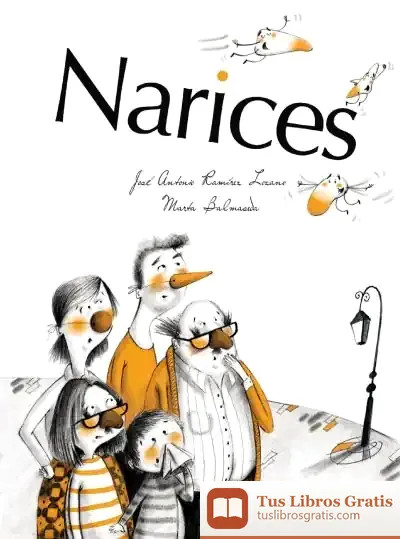 Descargar Narices de José A. Ramírez Lozano