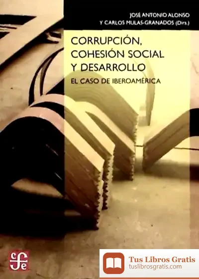 Descargar Corrupcion Cohesion Social Y Desarrollo de Carles Sans Climent