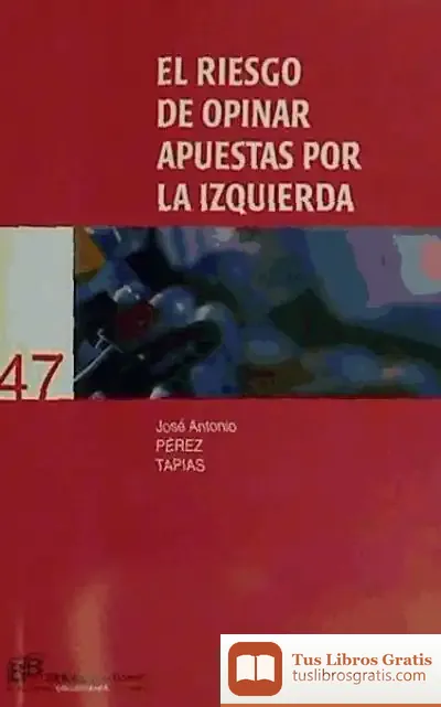 Descargar El Riesgo De Opinar