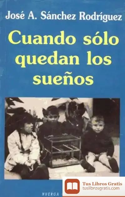 Descargar Cuando Sólo Quedan Los Sueños de Alfons Cervera