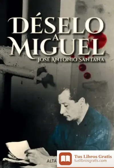Descargar Déselo A Miguel