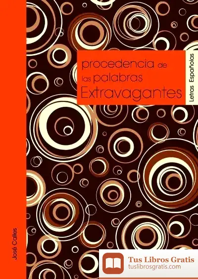 Descargar Procedencia De Las Palabras Extravagantes