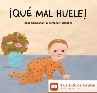 Descargar ¡Qué Mal Huele! de José Campanari