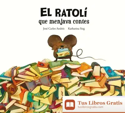 Descargar El Ratolí Que Menjava Contes