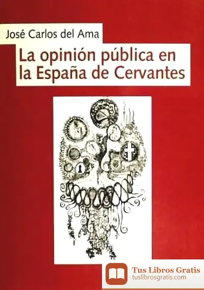 Descargar Opinion Publica En La Espa¥A De Cervantes,La