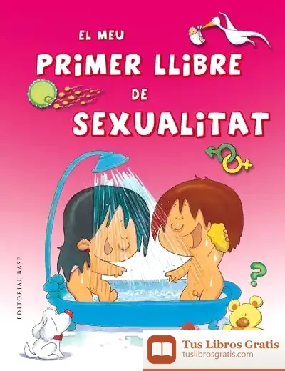 Descargar El Meu Primer Llibre De Sexualitat