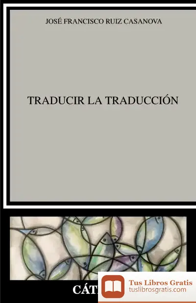 Descargar Traducir La Traducción de José Francisco Ruiz Casanova