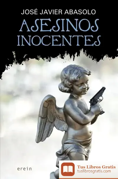 Descargar Asesinos Inocentes de José Javier Abasolo