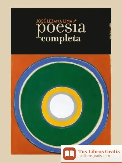 Descargar Poesía Completa. José Lezama Lima de José Lezama Lima