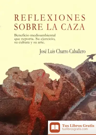 Descargar Reflexiones Sobre La Caza
