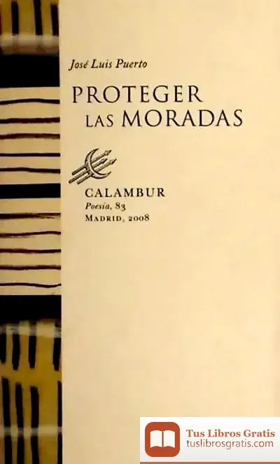 Descargar Proteger Las Moradas de José Luis Puerto
