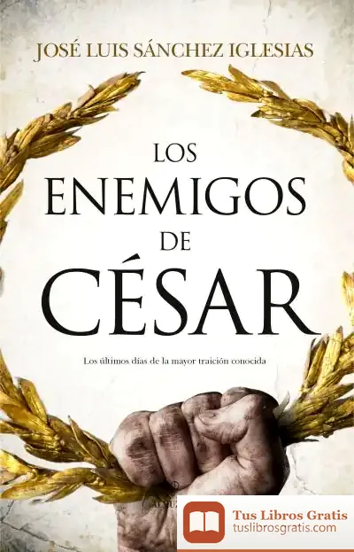 Descargar Los Enemigos De César