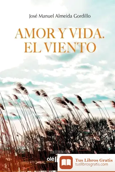 Descargar Amor Y Vida. El Viento de Consuelo Jiménez de Cisneros y Baudín