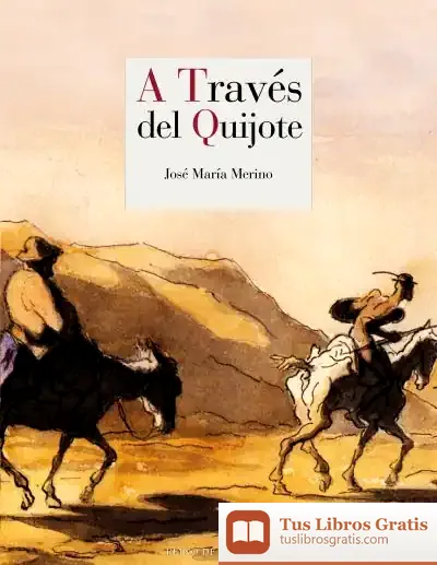 Descargar A Través Del Quijote de José María Merino
