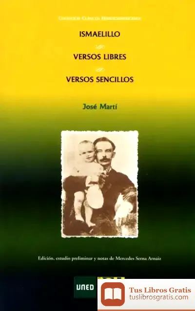 Descargar Ismaelillo, Versos Libres : Versos Sencillos de José Martí