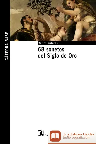 Descargar 68 Sonetos Del Siglo De Oro de José Mas