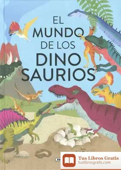 Descargar El Mundo De Los Dinosaurios de José Morán