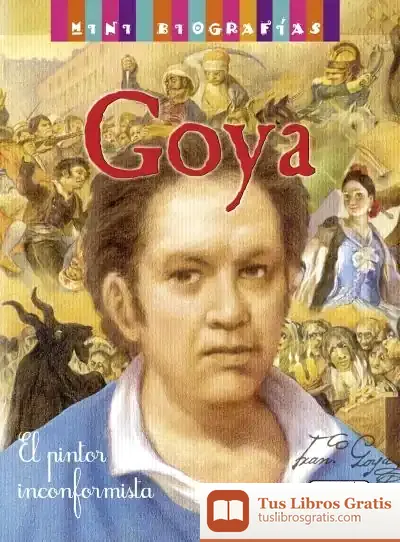 Descargar Mini Biografías. Goya de José Morán