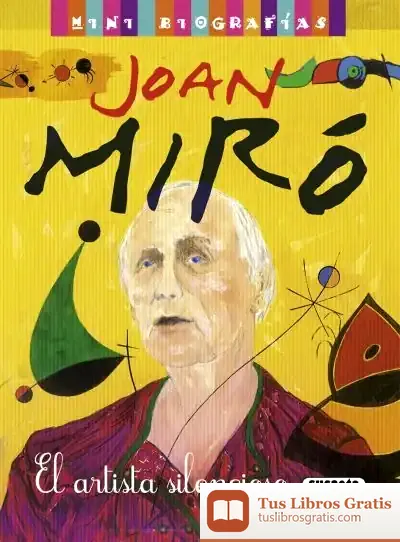 Descargar Mini Biografías. Joan Miró de José Morán