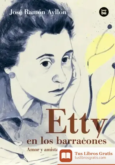 Descargar Etty En Los Barracones de José Ramón Ayllón