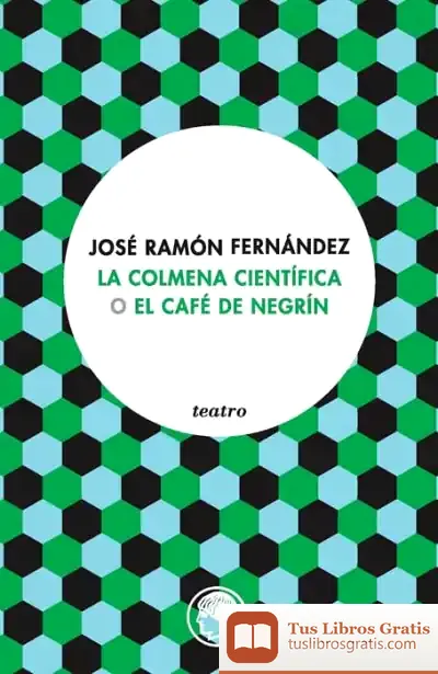Descargar La Colmena Científica O El Café De Negrín